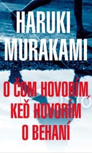 Haruki Murakami, O com hovorim ked hovorim o behani